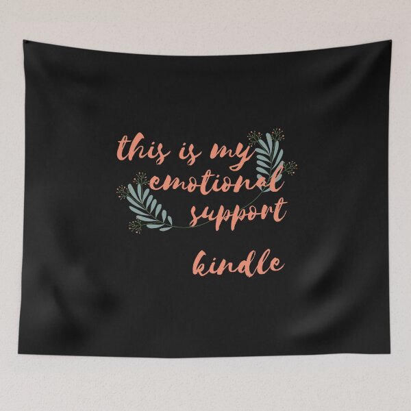 Item preview, this is my emotional support kindle designed and sold by Tarikbouchmal.