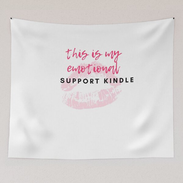 Item preview, this is my emotional support kindle designed and sold by Tarikbouchmal.