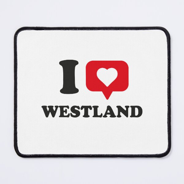 Item preview, I Love Westland, I Heart Westland, Hometown Westland, Michigan designed and sold by Danylo Mikhnievych.