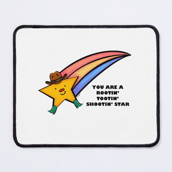 Item preview, You Are a Rootin’ Tootin’ Shootin’ Star designed and sold by lateforcakes.