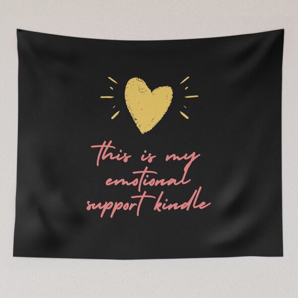 Item preview, this is my emotional support kindle designed and sold by Tarikbouchmal.