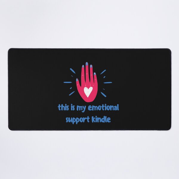 Item preview, this is my emotional support kindle designed and sold by Tarikbouchmal.