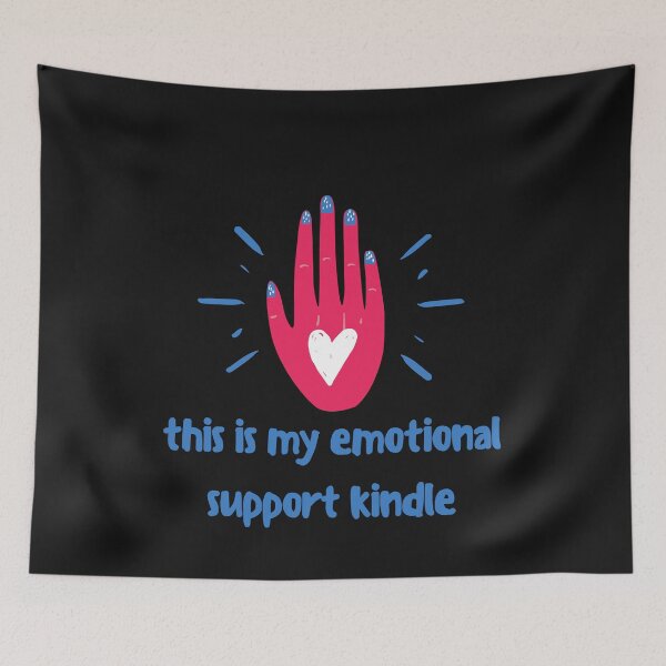 Item preview, this is my emotional support kindle designed and sold by Tarikbouchmal.