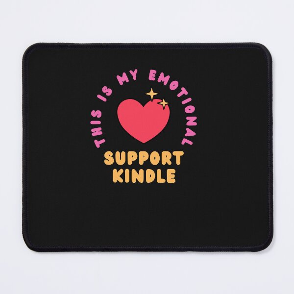 Item preview, this is my emotional support kindle designed and sold by Tarikbouchmal.