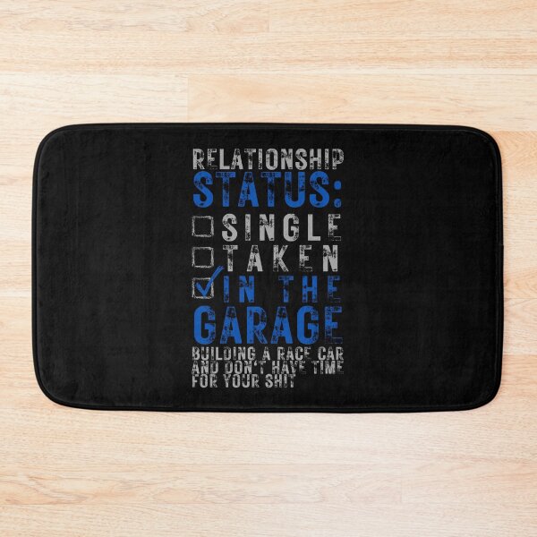 Item preview, Relationship Status Single Taken In The Garage Building A Race Car designed and sold by brytfanna.