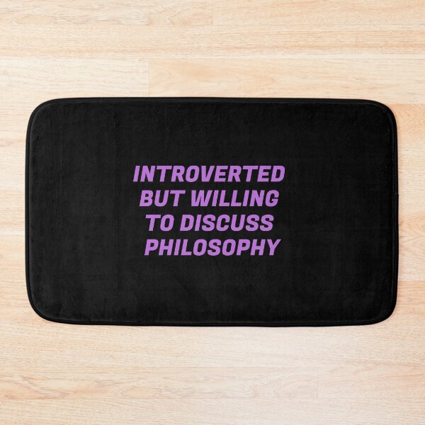 Item preview, Introverted But Willing To Discuss Philosophy designed and sold by Inspirationmotivation.