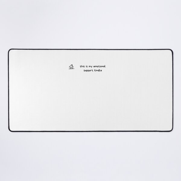 Item preview, this is my emotional support kindle designed and sold by Tarikbouchmal.