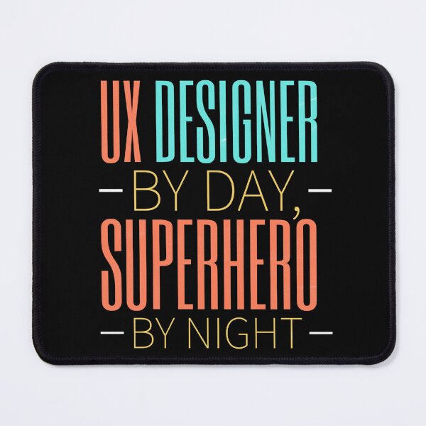 Item preview, UX Designer by Day , superhero by night, funny ux designer shirt designed and sold by mwebba2005.