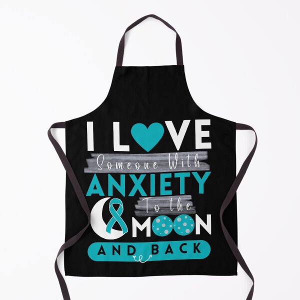 Item preview, I Love Someone With Anxiety To The Moon and Back designed and sold by LadyHustle.