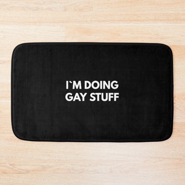 Item preview, I`m Doing Gay Stuff  designed and sold by Express YRSLF.