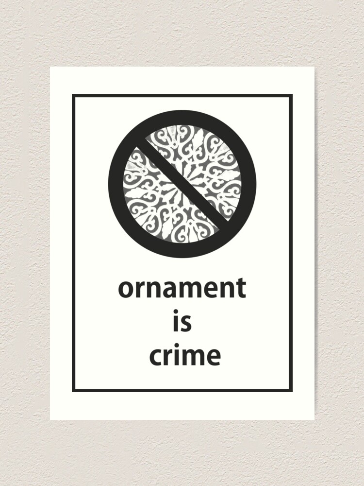 Ornament is crime. Art Print for Sale by 6opuc
