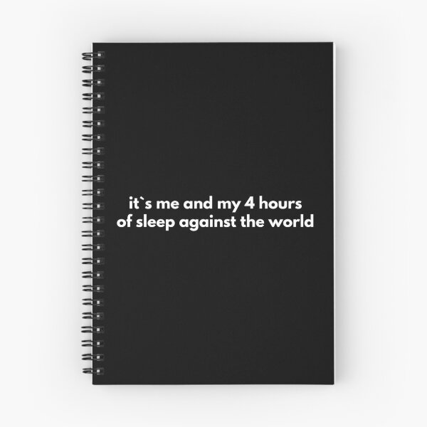 Item preview, It`s Me And My 4 Hours Of Sleep Against The World  designed and sold by Express YRSLF.