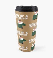 Elf Movie - Son of a Nutcracker Travel Mug