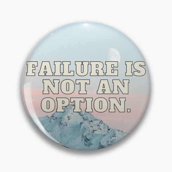 Item preview, Failure is not an option designed and sold by Fairservices.