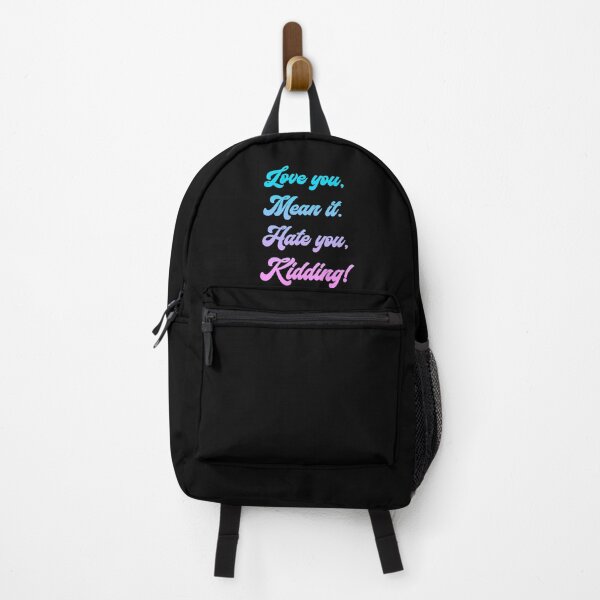 Item preview, Love you, mean it. Hate you, kidding. Ginny Bubble Gum designed and sold by T-shirt-Designs.