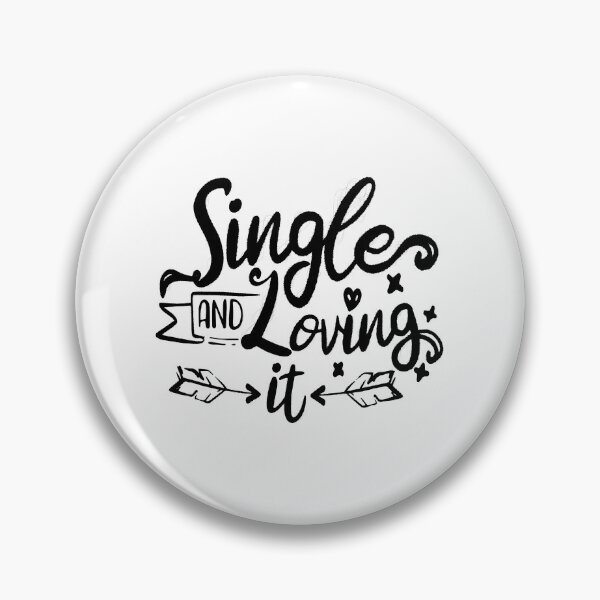 Item preview, Single And Loving It Funny Love Sarcastic, Single And Loving It, Single , Playlist,Taken,Dating,Anti Valentines Day,Anti Valentine,Single Awareness designed and sold by RedArtsDesign.
