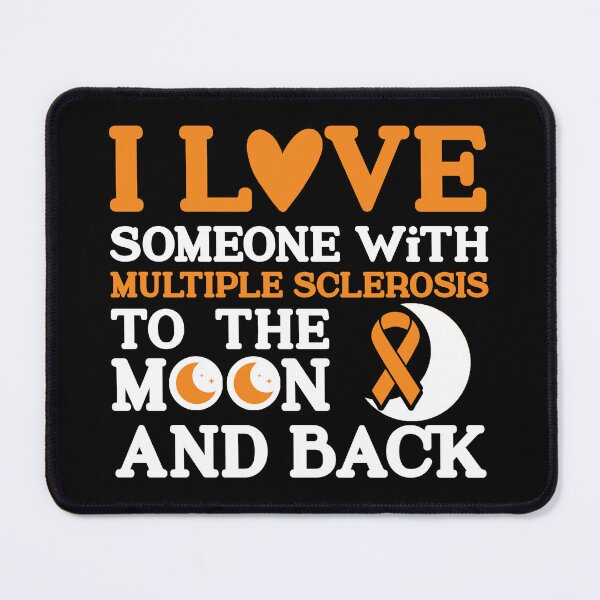 Item preview, Multiple Sclerosis Quotes | I Love Someone With Multiple Sclerosis To The Moon And Back | MS Warrior Gift designed and sold by AMINE  ★★★★★.