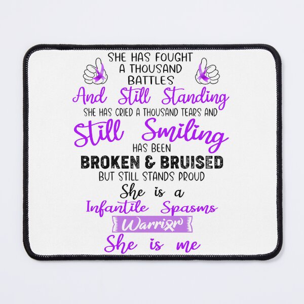 Item preview, Infantile Spasms Warrior SHE IS ME - Support Infantile Spasms Fighter Gifts designed and sold by Berriosly.
