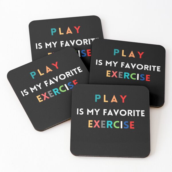 Item preview, Play Is My Favorite Exercise designed and sold by mystylecorner.