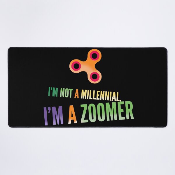 Item preview, I'm not a millennial, I'm a zoomer designed and sold by mwebba2005.