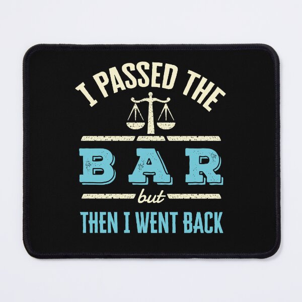 Item preview, I Passed the Bar But Then I Went Back designed and sold by jaygo.