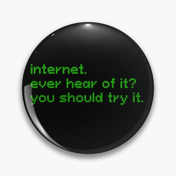 Item preview, Ever try the internet? designed and sold by bustingthebox.