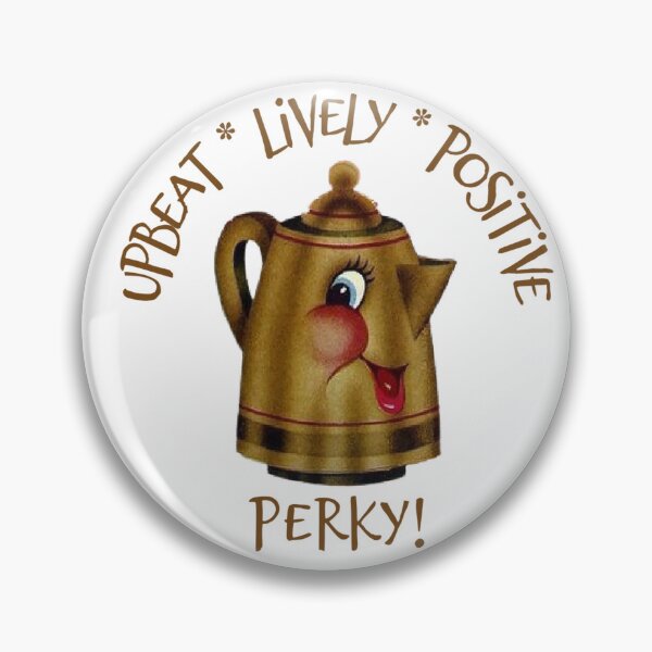 Item preview, Upbeat*Lively*Positive - Perky! Coffee Lover Gift. designed and sold by SSustainable.
