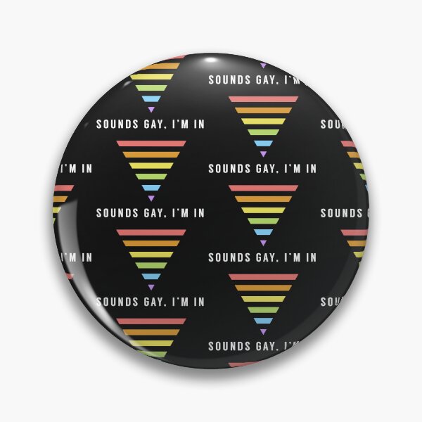 Item preview, Sounds Gay I'm In designed and sold by mahalenaeiara88.