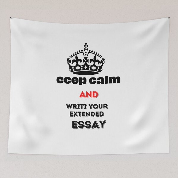 Item preview, keep calm and writi your Extended Essay designed and sold by RTchopy.