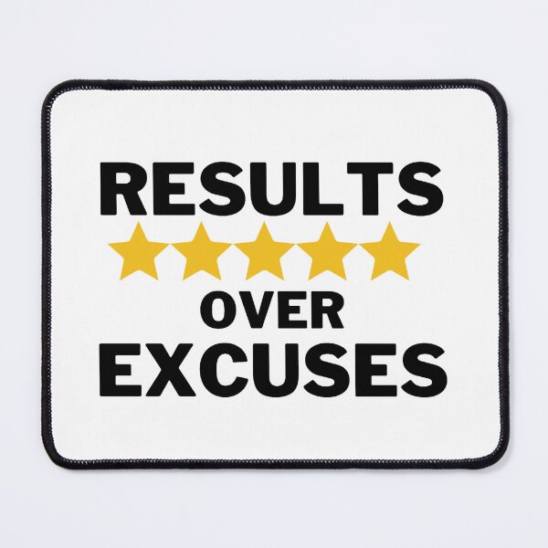 Item preview, Results Over Excuses designed and sold by Esc4n0r.