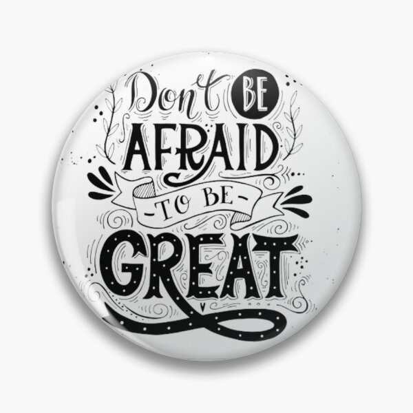 Item preview, Don't be Afraid to be Great Merch designed and sold by coolkiwie.