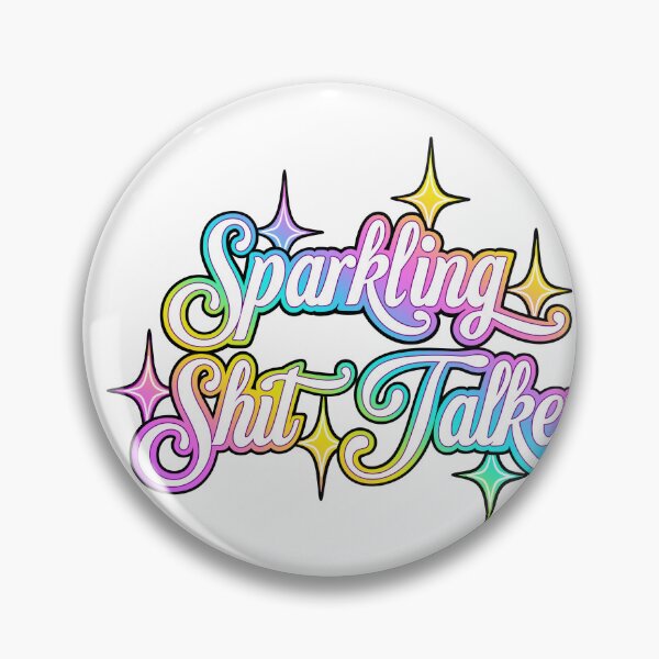 Item preview, Sparkling Shit Talker designed and sold by LizDisenchanted.
