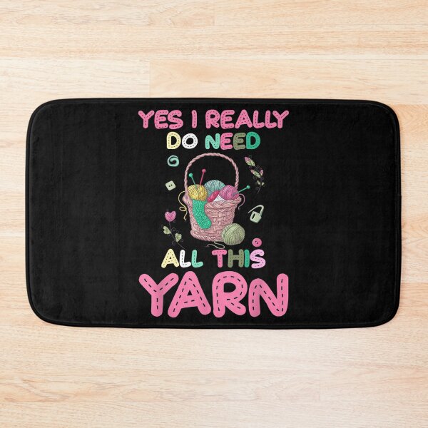 Item preview, Yes I Really Do Need All This Yarn designed and sold by KugiArt ⭐⭐⭐⭐⭐.