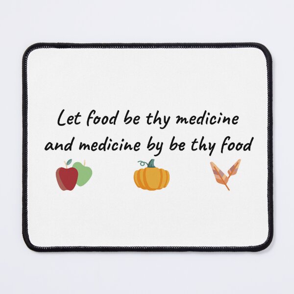 Item preview, Let food be thy medicine and medicine by thy food designed and sold by BRAZILCOOLSHIRT.