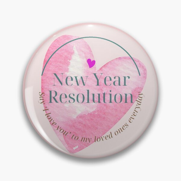 Item preview, New Year Resolution - Say I love you designed and sold by aywchen.