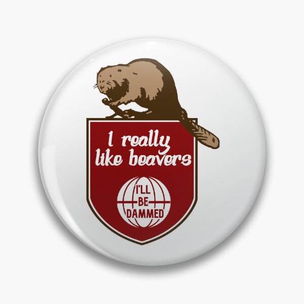 Item preview, I really like beavers  designed and sold by Shitty-Edits.