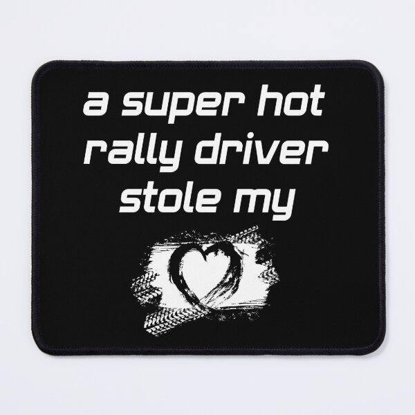 Item preview, Rally Driver Stole My Heart Valentines Day designed and sold by brytfanna.