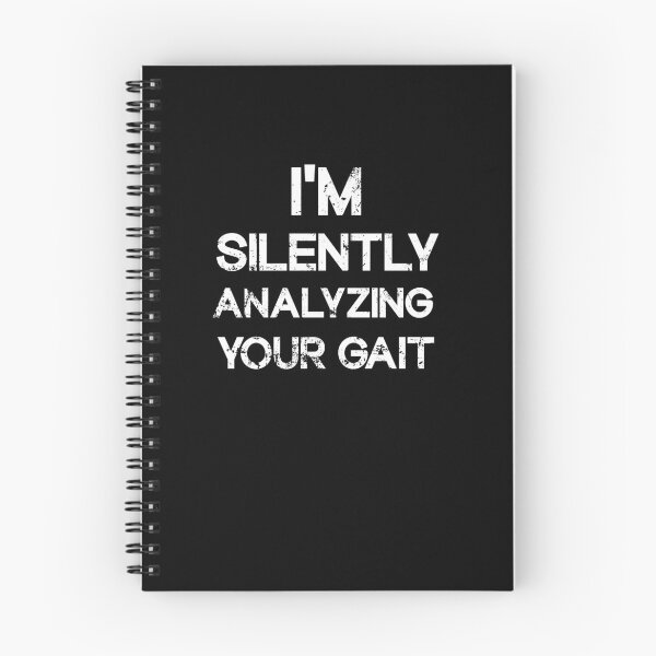 Item preview, I'm Silently Analyzing Your Gait - Physical Therapist designed and sold by SOUFIANE1991.