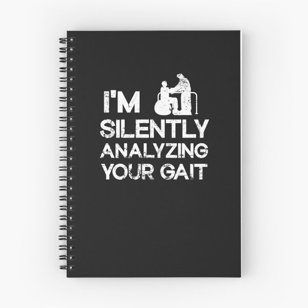 Item preview,  I'm Silently Analyzing Your Gait - Physical Therapist designed and sold by SOUFIANE1991.