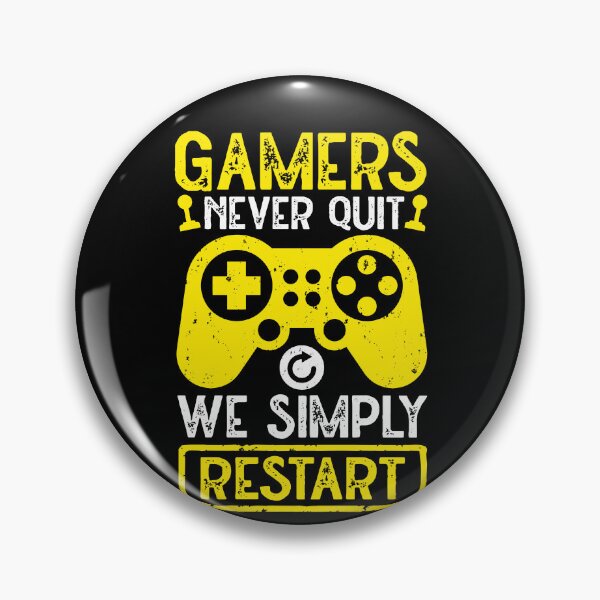 Item preview, Gamers Never Quit We Simply Restart designed and sold by SamuraiGaming.
