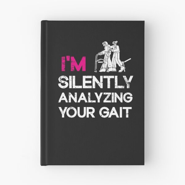 Item preview,  I'm Silently Analyzing Your Gait - Physical Therapist designed and sold by SOUFIANE1991.