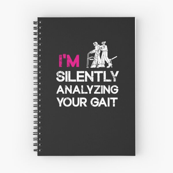 Item preview,  I'm Silently Analyzing Your Gait - Physical Therapist designed and sold by SOUFIANE1991.