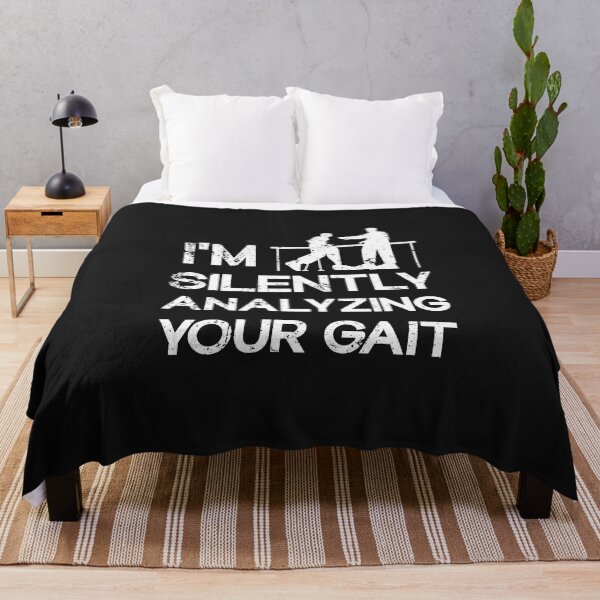 Item preview,  I'm Silently Analyzing Your Gait - Physical Therapist designed and sold by SOUFIANE1991.
