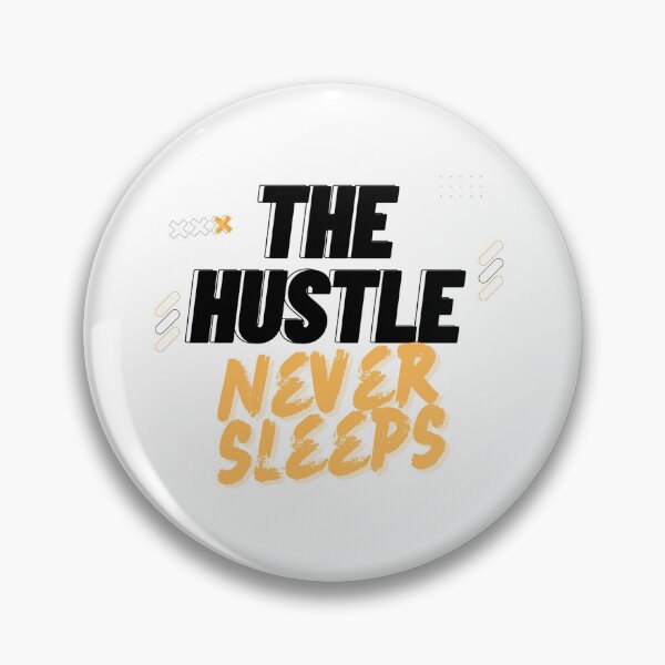 Item preview, The Hustle Never Sleeps designed and sold by newhuman.