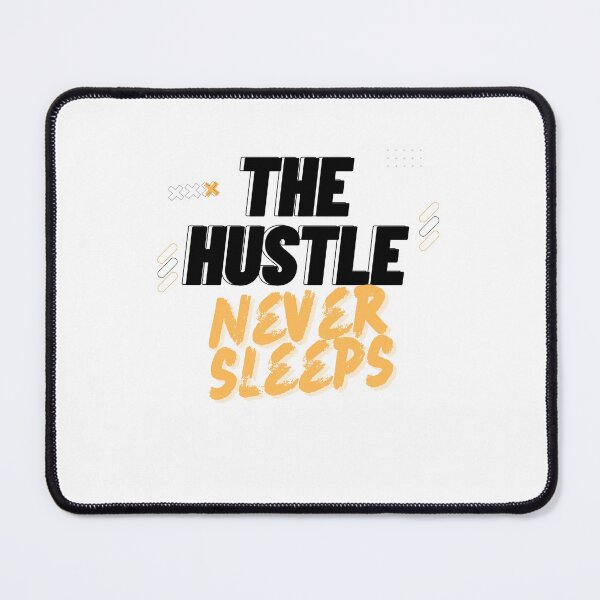 Item preview, The Hustle Never Sleeps designed and sold by newhuman.