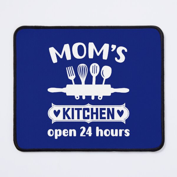 Item preview, Mom's Kitchen Open 24 Hours, Funny Kitchen Quote, Cooking Quote, Cooking Mama designed and sold by DesignHouse07.