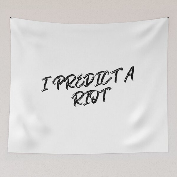 Item preview,  I Predict a Riot (Black) designed and sold by MemoriesLiveOn.