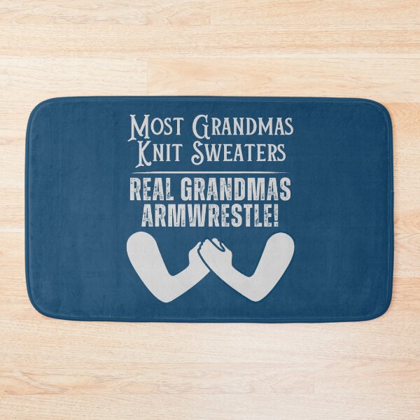 Item preview, Most Grandmas Knit Sweaters, Real Grandmass Armwrestler designed and sold by Constant Readers.