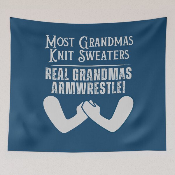 Item preview, Most Grandmas Knit Sweaters, Real Grandmass Armwrestler designed and sold by Constant Readers.