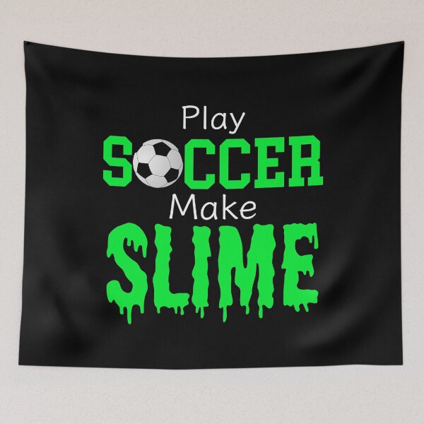 Item preview, Slime Soccer Outfit - Play Soccer Make Slime, Funny Football Sport Design Gift designed and sold by PrintOfi.